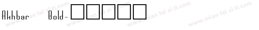 Akhbar Bold字体转换